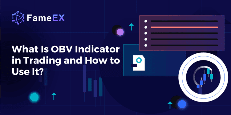 What Is OBV Indicator in Trading and How to Use It?