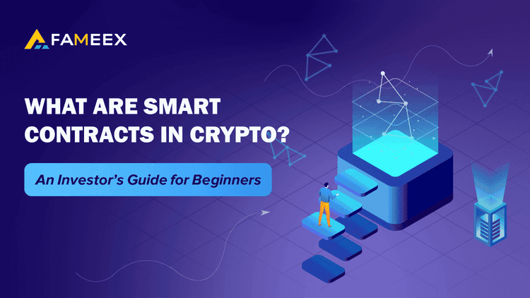 What Are Smart Contracts in Crypto? An Investor’s Guide for Beginners